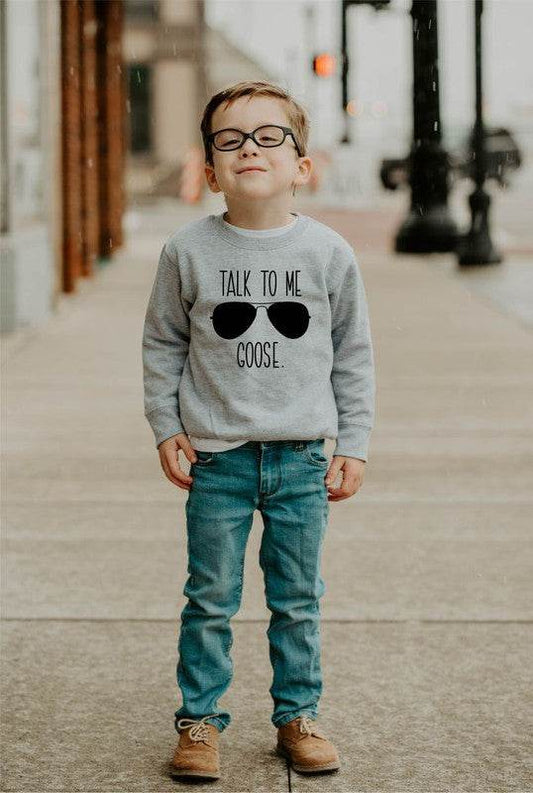 Talk to Me Goose Toddler Sweatshirt - Shop Style & More | Fresh Looks, Everyday Deals & Free Shipping