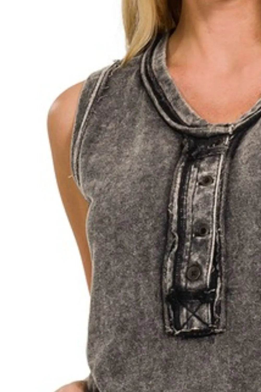 Zenana Washed Half-Button Raw Edge Sleeveless Henley Top - Shop Style & More | Fresh Looks, Everyday Deals & Free Shipping