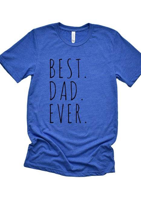 Best Dad Ever Tee - Shop Style & More | Fresh Looks, Everyday Deals & Free Shipping